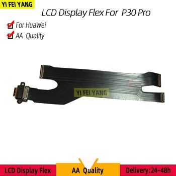 Гъвкав кабел за свързване на LCD дисплея към основната дънна платка за Huawei P30 Pro, гъвкав кабел за дънната платка, оригинал, AA, 5 бр.